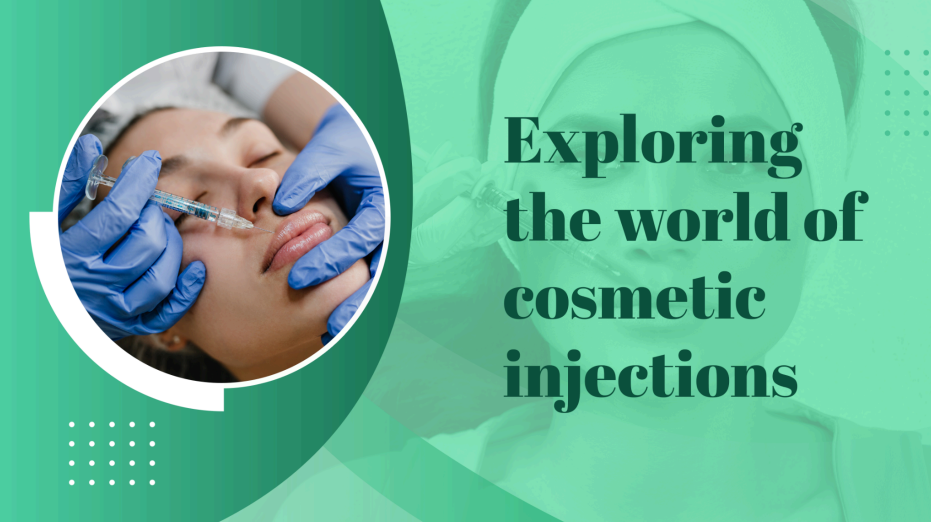 Exploring the World of Cosmetic Injections