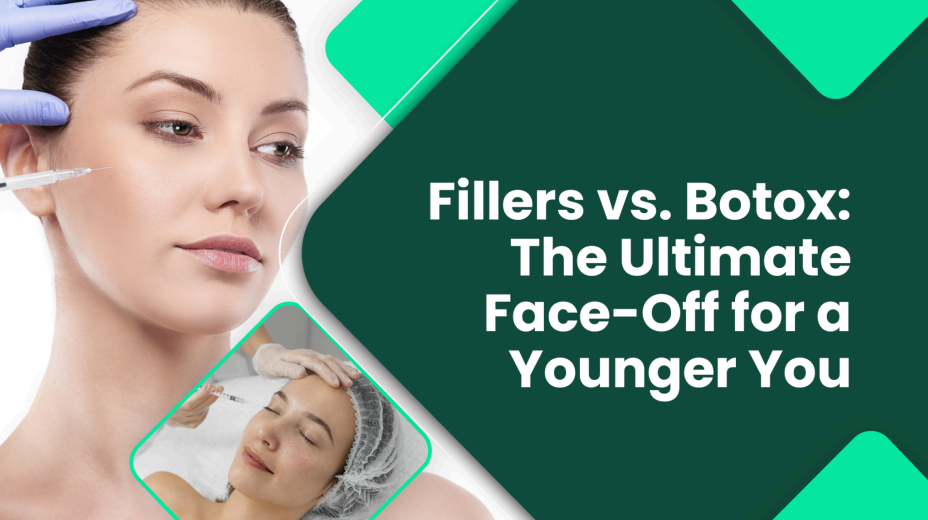 Fillers vs Botox: The Ultimate Face-Off for a Younger You