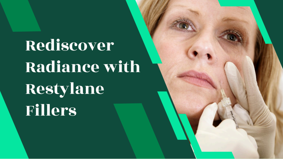 Rediscover Radiance with  Restylane Fillers