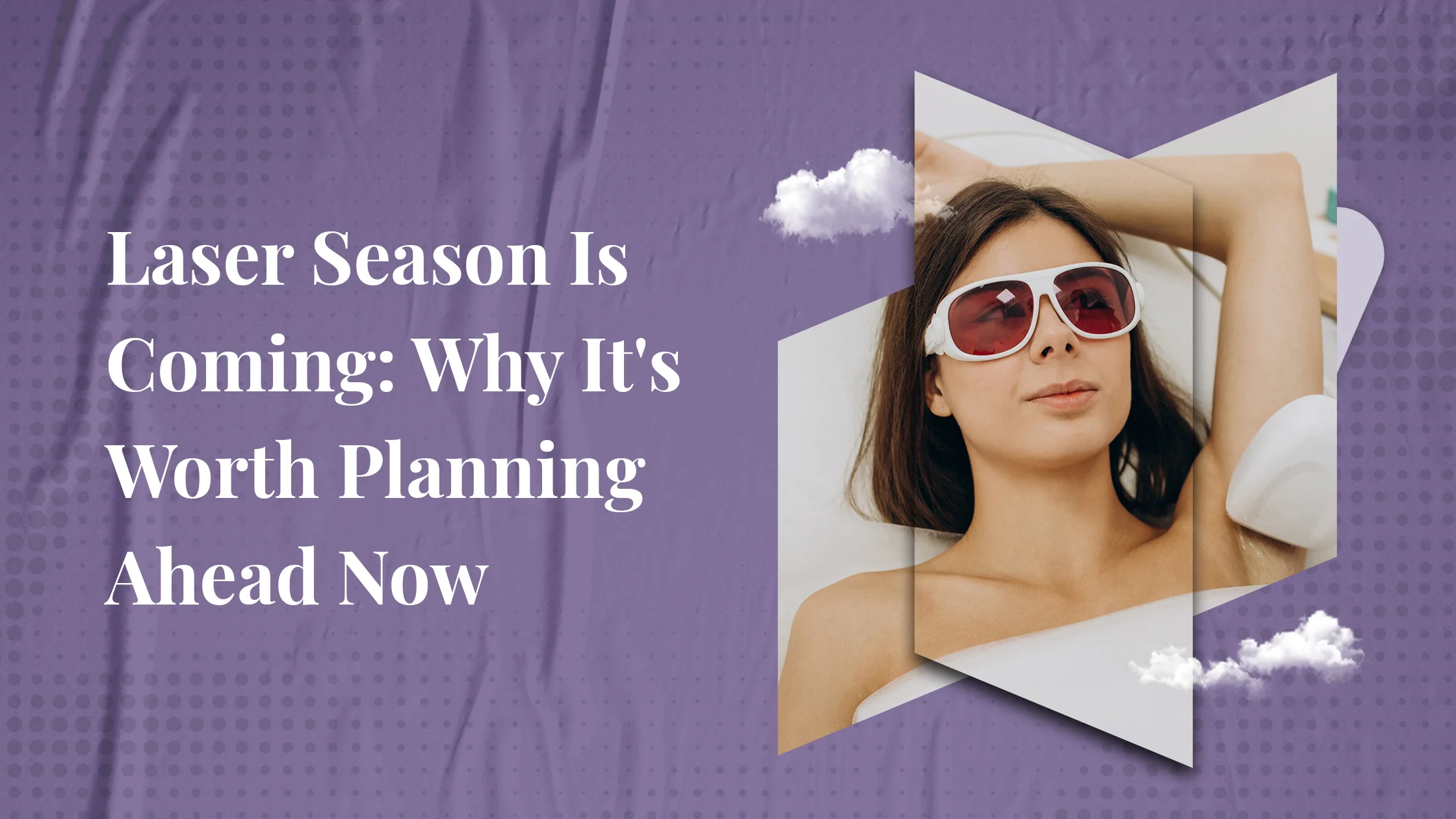 Laser Season Is Coming: Why It’s Worth Planning Ahead Now